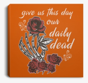 Daily Dead Rose Square Canvas - Christmas Card, HD Png Download, Free Download