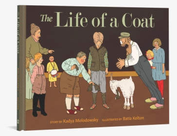 The Life Of A Coat - Poster, HD Png Download, Free Download