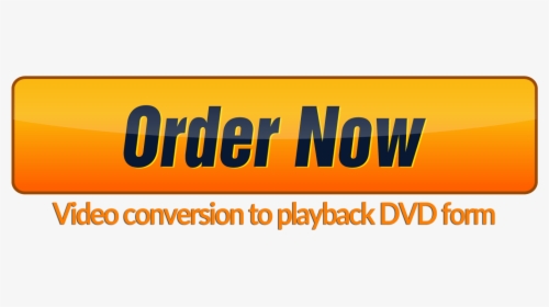 Video Conversion To Playback Dvd Order Form1 - Graphic Design, HD Png Download, Free Download