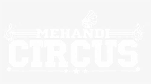 Mehandi Circus - Graphic Design, HD Png Download, Free Download
