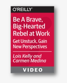 Be A Brave Big Heared Rebel Video Cover, HD Png Download, Free Download