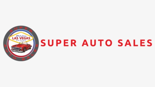 Super Auto Sales - Welcome To Fabulous Las Vegas, HD Png Download, Free Download