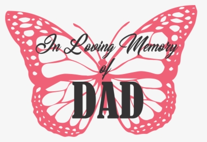 In Loving Memory Of Dad - Butterfly Picture For Colour, HD Png Download, Free Download
