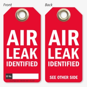 Air Leak Identified Tag - Air Leakage Tag, HD Png Download, Free Download
