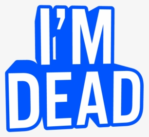 Im-dead - Electric Blue, HD Png Download, Free Download