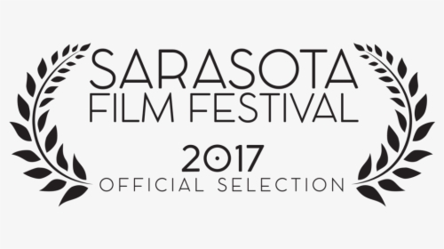 2017 Official Selection Black - Sarasota Film Festival Laurels, HD Png Download, Free Download