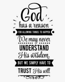 God Has A Reason For Allowing Things, HD Png Download, Free Download