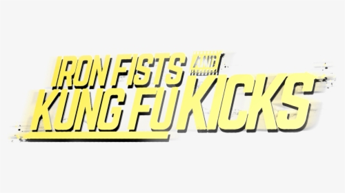 Iron Fists And Kung-fu Kicks - Illustration, HD Png Download, Free Download