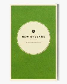 Wildsam New Orleans Guide Flat, HD Png Download, Free Download