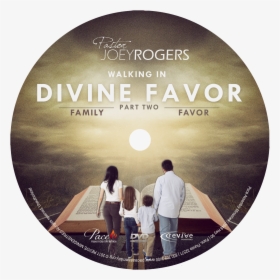 Walking In Divine Favor Pt 2 "family Favor" - Cd, HD Png Download, Free Download