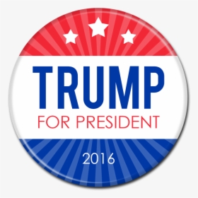 Trump For President Buttons, Donald Trump Buttons, - Vote For Sylvester Turner, HD Png Download, Free Download