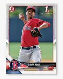 Bryan Mata 2018 Topps Bowman Baseball Paper Prospects - Pitcher, HD Png Download, Free Download