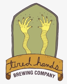Image - Tired Hands Brewery, HD Png Download, Free Download