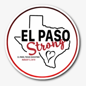Paso Texas El Paso Strong, HD Png Download, Free Download