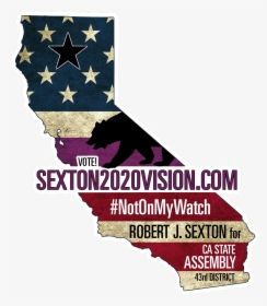 Sexton For California State Assembly - Poster, HD Png Download, Free Download