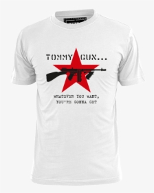 Tommy Gun T Shirt - Anti Trump T Shirt, HD Png Download, Free Download