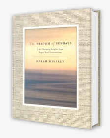 Wisdomofsundays Bookshot - Wisdom Of Sundays By Oprah Winfrey, HD Png Download, Free Download