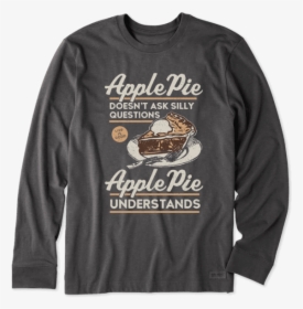 Men"s Apple Pie Understands Long Sleeve Crusher Tee - Sweatshirt, HD Png Download, Free Download