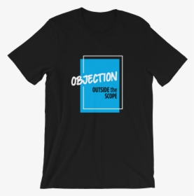 August Objectionoutsidescope 5 19 Mockup Front Wrinkled - T-shirt, HD Png Download, Free Download