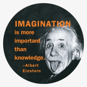 Imagination Albert Einstein Button - Imagination Einstein, HD Png Download, Free Download