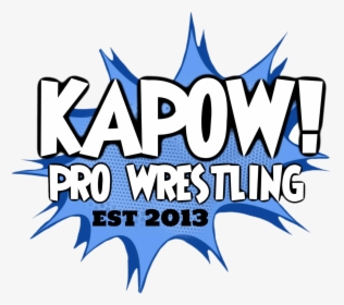 Kapow Wrestling Kapow Wrestling - Emblem, HD Png Download, Free Download
