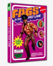 Fags In The Fast Lane, HD Png Download, Free Download