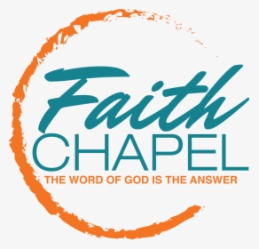 Faith Chapel Signature Logo With Tag-smaller - Graphic Design, HD Png Download, Free Download