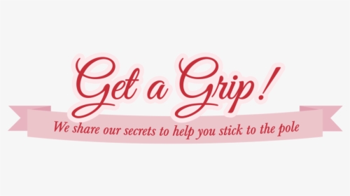 Get A Grip - Calligraphy, HD Png Download, Free Download