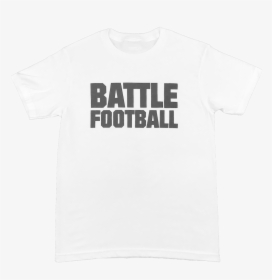Battle Football Classic T-shirt - Blink If You Want Me T Shirt, HD Png Download, Free Download