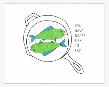 Fish To Fry Print - Illustration, HD Png Download, Free Download