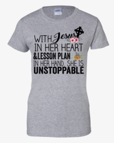 With Jesus In Her Heart And Lesson Plan In Her Hand - Active Shirt, HD Png Download, Free Download