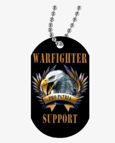 Black / One Size Warfighter Support Eagle Dog Tag - Quotes For My Soldier Daughter, HD Png Download, Free Download