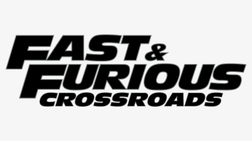 Fast & Furious Crossroads Logo - Fast & Furious Crossroads, HD Png Download, Free Download