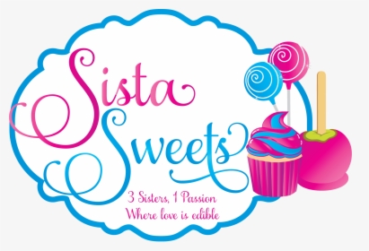 Transparent Passion Clipart - Sista Sweets, HD Png Download, Free Download