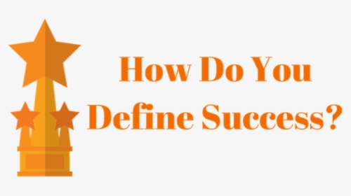 How Do You Define Success - Illustration, HD Png Download, Free Download