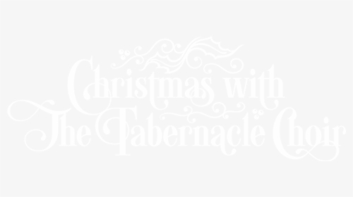 Christmas With The Tabernacle Choir - Calligraphy, HD Png Download, Free Download