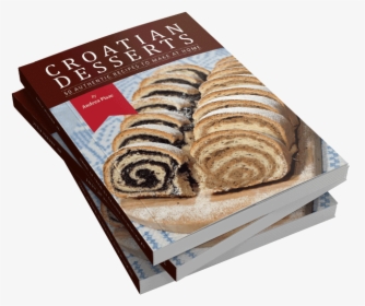Croatian Desserts Cookbook - Nut Roll, HD Png Download, Free Download