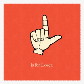 Lisforloserdribbble - L For Loser, HD Png Download, Free Download