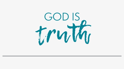 Truth Is His Name, HD Png Download, Free Download