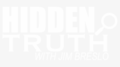 Hidden Truth - Hidden Truth With Jim Breslo, HD Png Download, Free Download