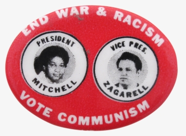 End War & Racism Vote Communism Political Button Museum - Label, HD Png Download, Free Download