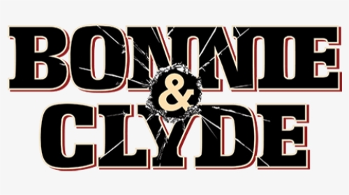 Mti Bonnie & Clyde Logo - Bonnie And Clyde Musical Logo, HD Png Download, Free Download