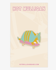 Hot Mulligan - Armadillo Pin - Illustration, HD Png Download, Free Download