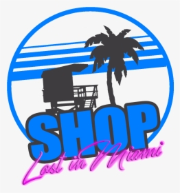 Shop Lostinmiami, HD Png Download, Free Download