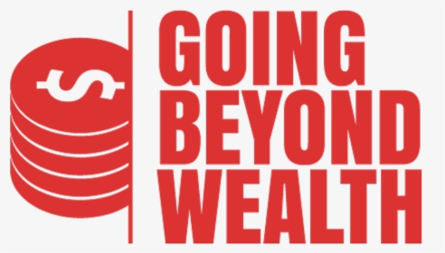 Going Beyond Wealth - Graphic Design, HD Png Download, Free Download
