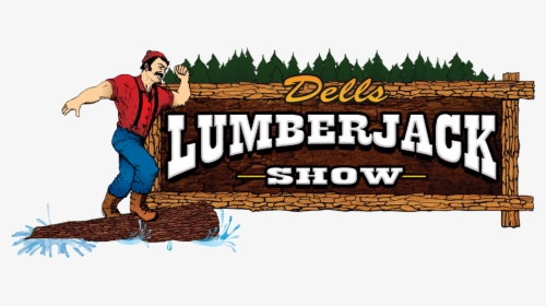 Dells Lumberjack Show - Paul Bunyan Lumberjack Show, HD Png Download, Free Download