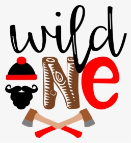 Wild One Shirt Lumberjack Clipart , Png Download - Wild One Lumberjack Svg, Transparent Png, Free Download