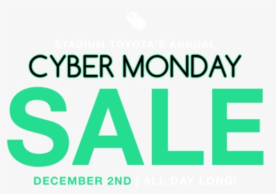 Stadium Toyota"s Annual Cyber Monday Sale - Graphic Design, HD Png Download, Free Download