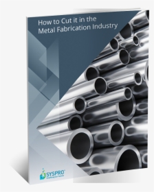 Syspro Erp For Metal Fabrication Brochure - Steel Casing Pipe, HD Png Download, Free Download