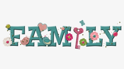 Family Word Art Png Transparent, Png Download, Free Download